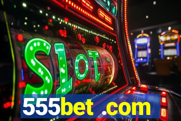 555bet .com